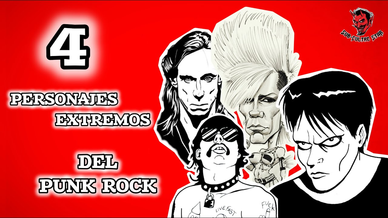 4 PERSONAJES EXTREMOS DEL PUNK 