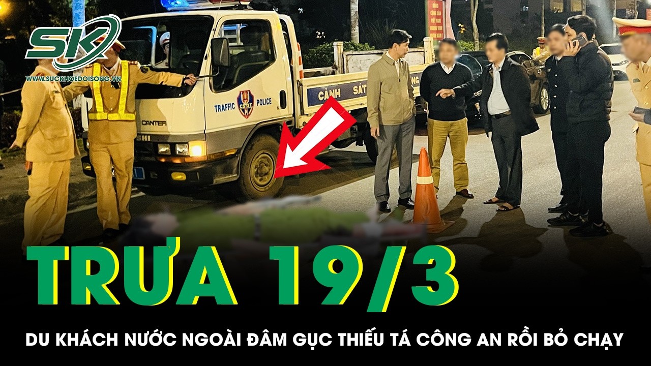 Trưa 19/3: Phẫn nộ du khách nước ngoài rút dao đâm gục Thiếu tá công an rồi phóng mô tô bỏ chạy