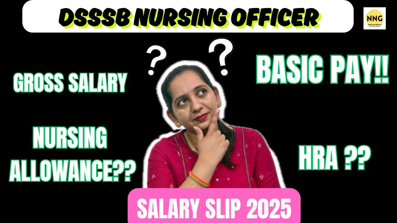 DSSSB Nursing Officer Salary Slip 2025 | In-Hand Pay, Benefits & Allowances Explained