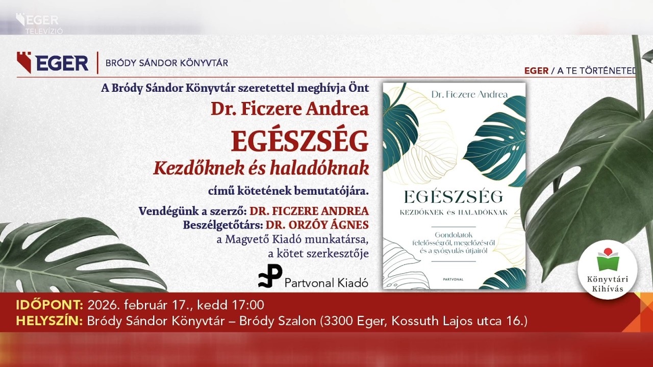 Dr. Ficzere Andrea: EGÉSZSÉG Kezdőknek és haladóknak