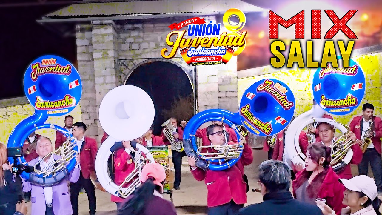 Mix Salay - Banda Uni&oacute;n Juventud Sunicancha