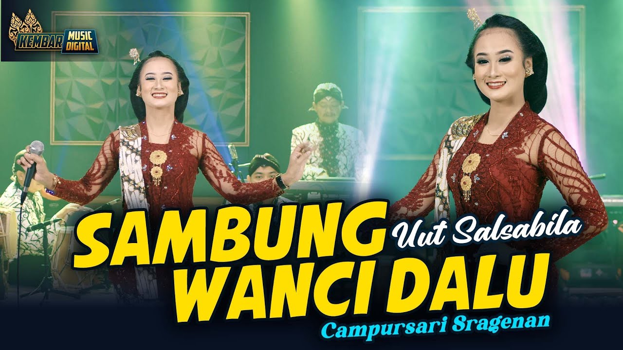 Uut Salsabilla - Sambung Wanci Dalu - Kembar Campursari Sragenan ( Official Music Video )