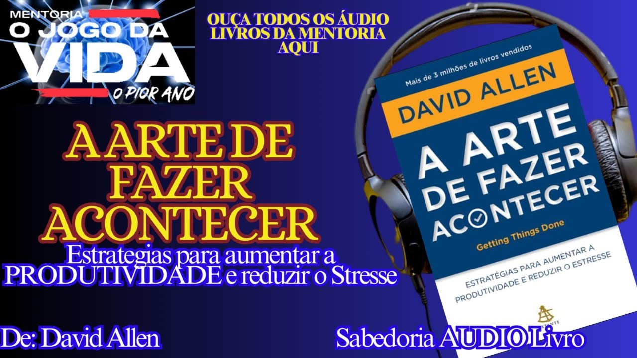 📚 A ARTE DE FAZER ACONTECER - AUDIOLIVRO completo - @pablomarcall @sabedoriaaudiolivro