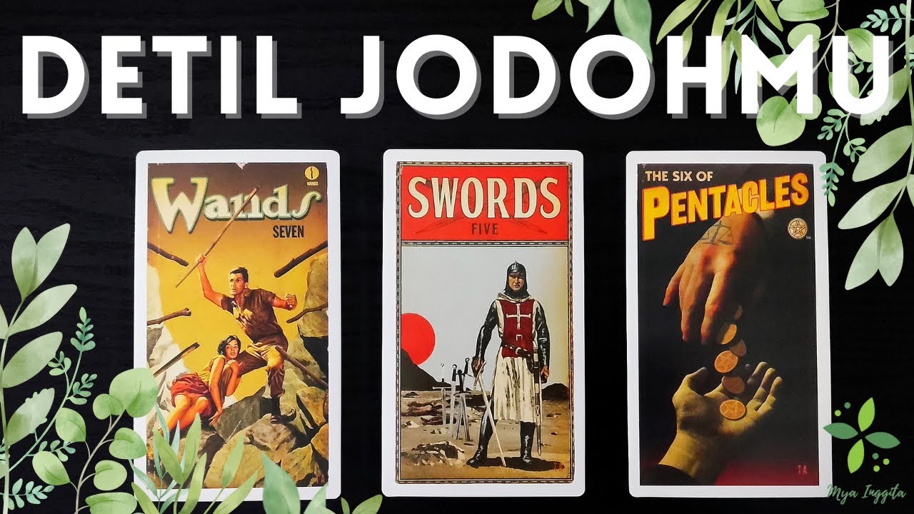 DETIL JODOHMU | PILIH KARTU TAROT
