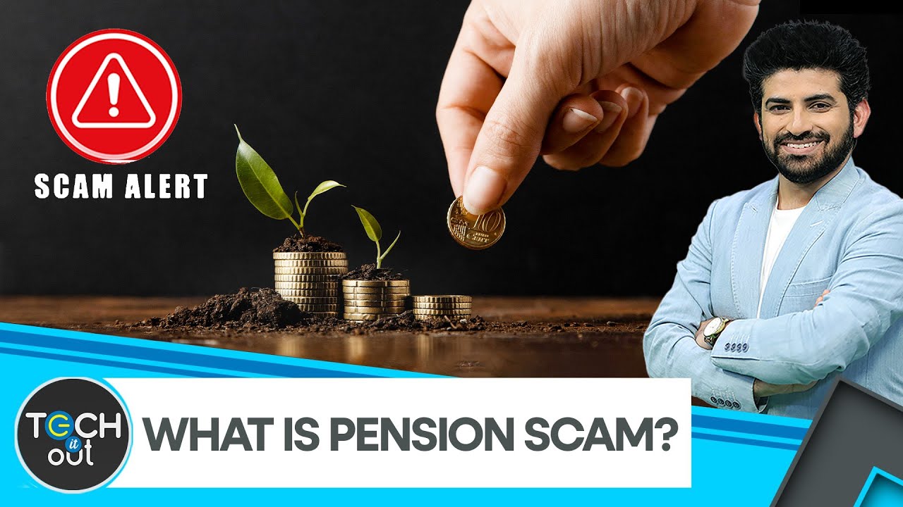 Watch Out For Pension Scam | Tech It Out