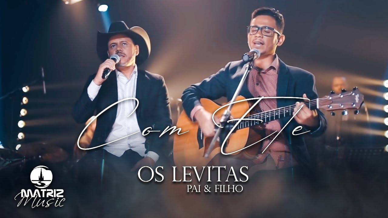 Os Levitas I Com Ele [Clipe Oficial]