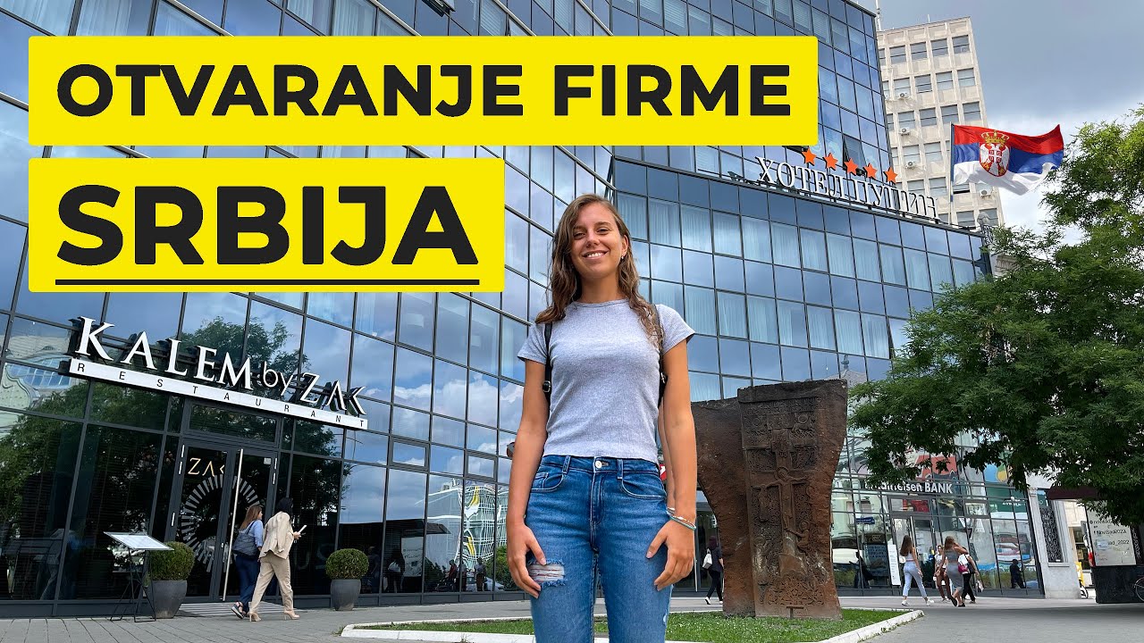 Otvaranje Firme u SRBIJI 2023 - Od Početka Do Kraja