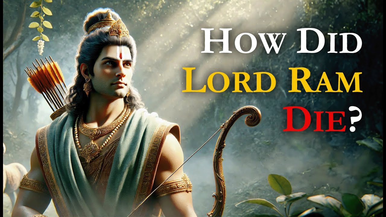 How did Lord Ram die?