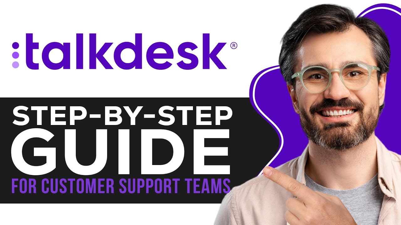 How to Use Talkdesk | Step-by-Step Guide for Customer Support Teams (2026)