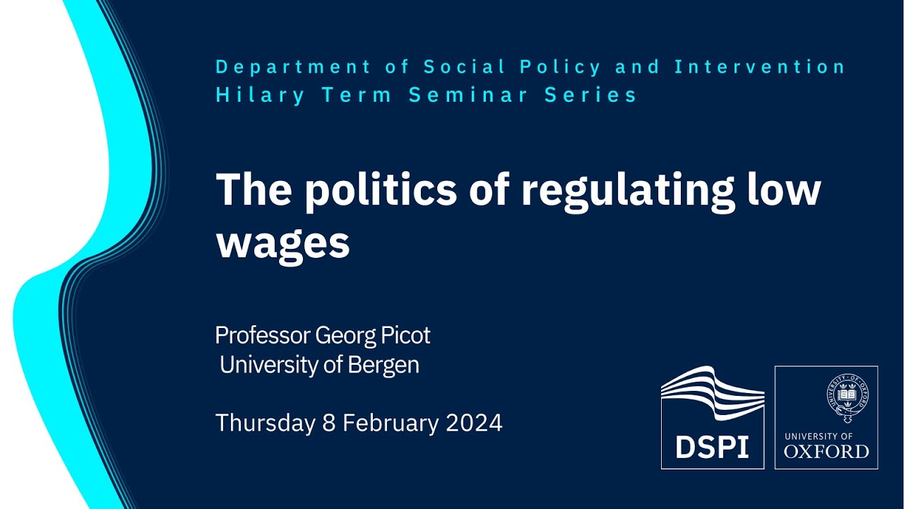 The Politics of Regulating Low Wages - Hilary Term Seminar Series