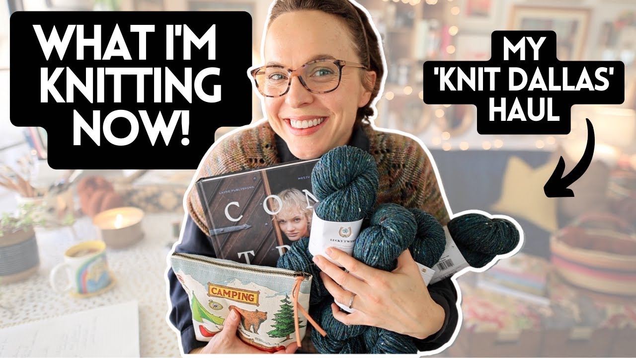 What I'm Knitting and a YARN HAUL!  {Knitting Podcast} #woolneedleshands