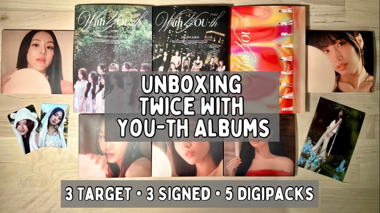 UNBOXING TWICE With You-th Albums [3 Signed Copies, 3 Target Copies, & 5 Digipacks]