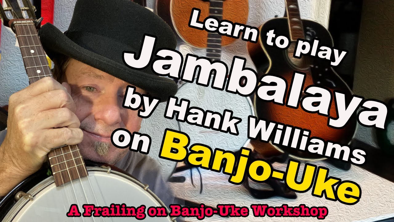 Learn to play Jambalaya on Banjo Uke and Ukulele