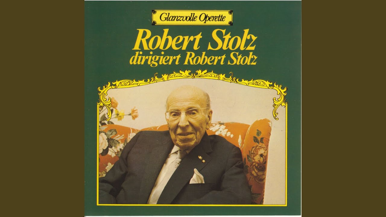Robert Stolz Melodien (Potpourri)