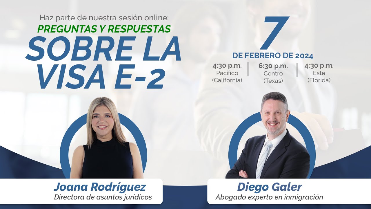 PREGUNTAS Y RESPUESTAS SOBRE LA VISA E-2