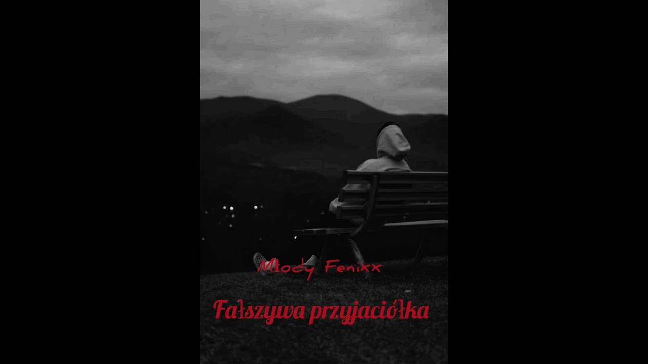 Młody Fenixx - Fałszywa przyjaciółka 