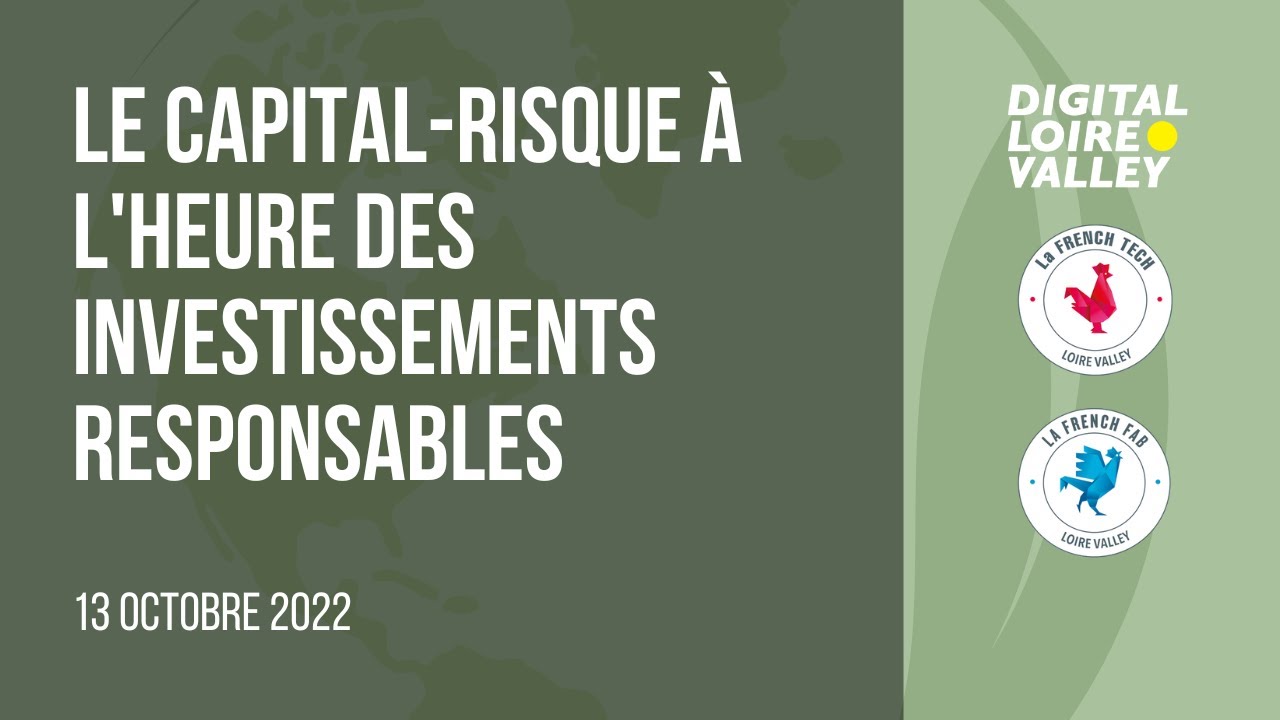 Le capital-risque &agrave; l'heure des investissements responsables
