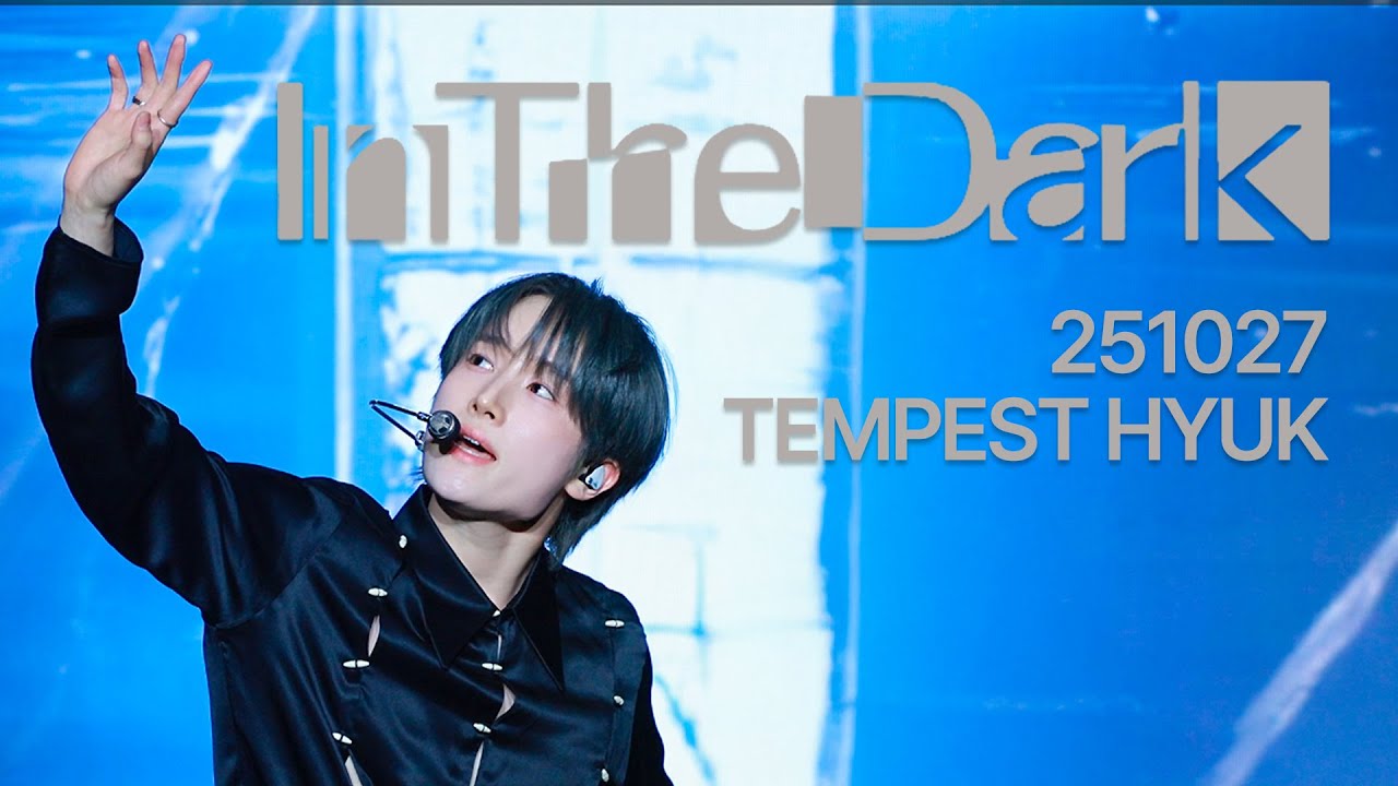 [4K] 251027 IN THE DARK 템페스트 혁 직캠 TEMPEST HYUK FOCUS
