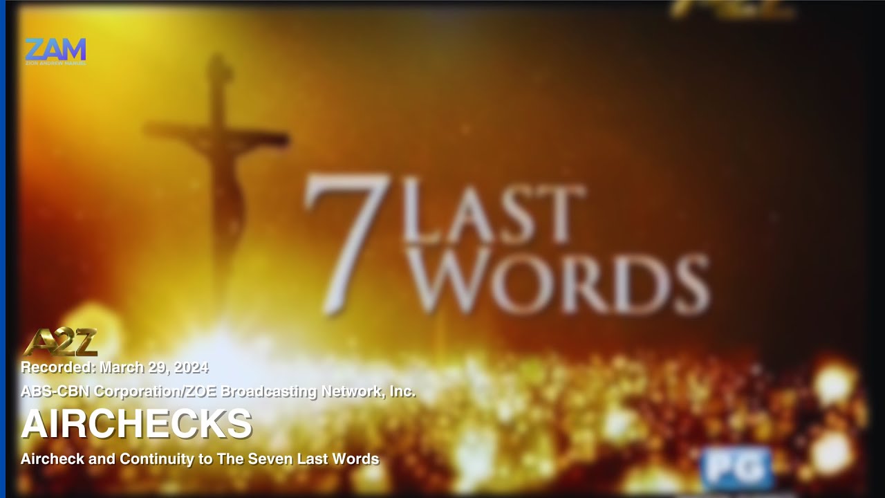 A2Z - Aircheck and Continuity to The Seven Last Words (11:59am) [29-MAR-2024]