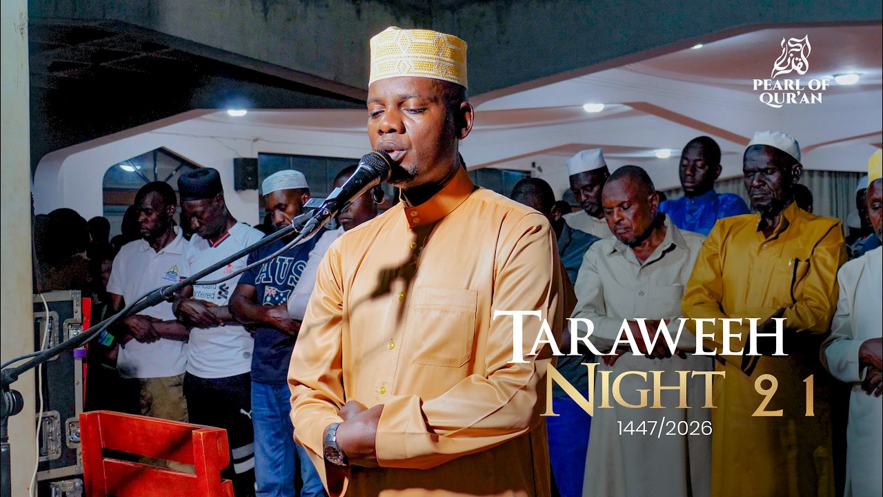 TARAWEEH 1447/2026 | Musa Ssebulime | Night 21