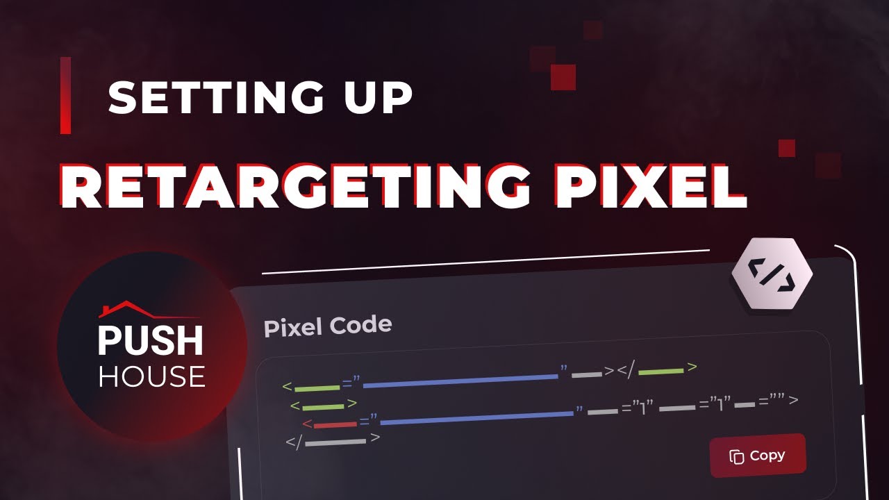 How to Set up Retargeting Pixel in Advertising Campaign in Push.House