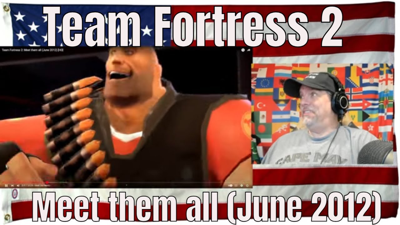 Team Fortress 2: Meet them all (June 2012) [HD] - REACTION