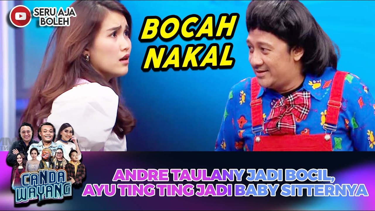 ANDRE TAULANY JADI BOCIL, AYU TING TING JADI BABY SITTERNYA - CANDA WAYANG