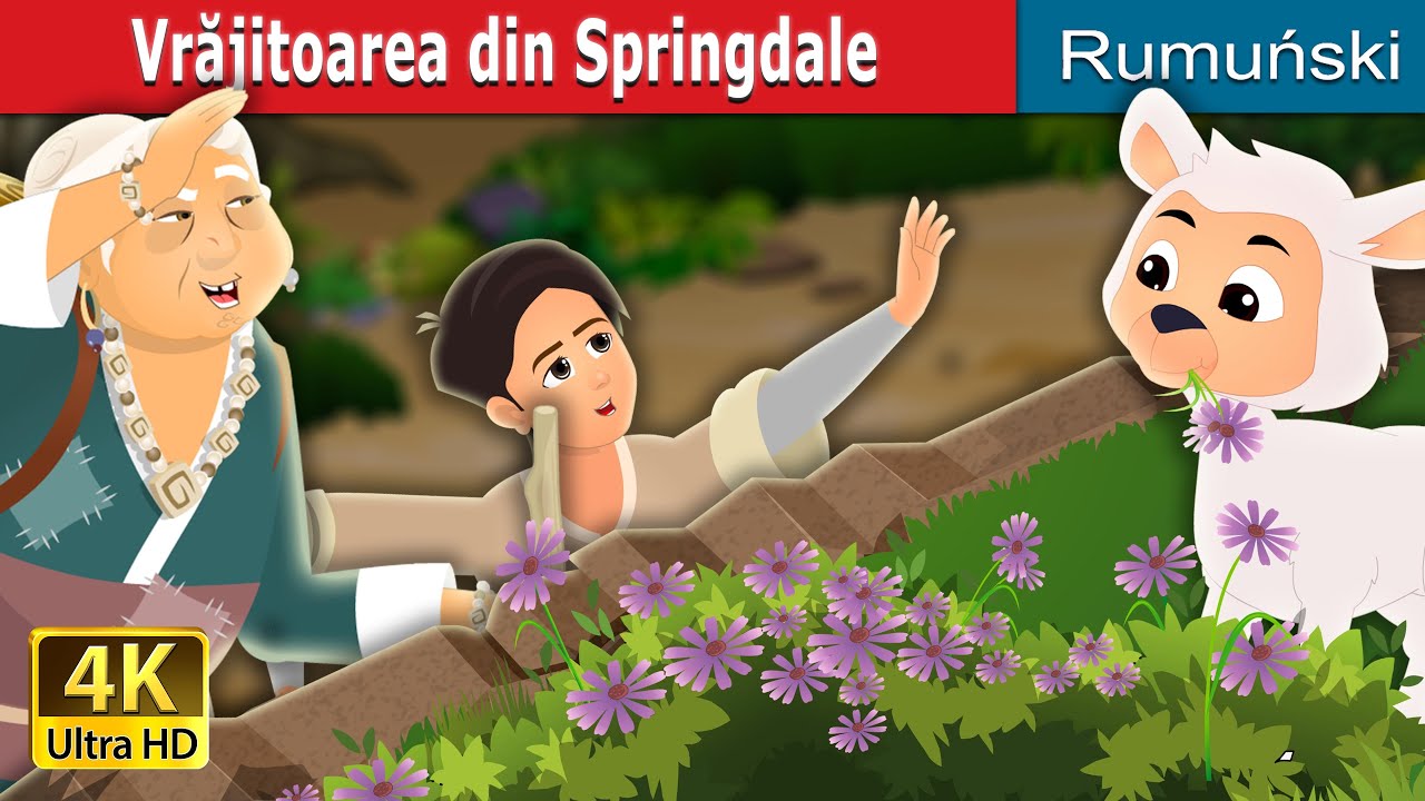 Vrăjitoarea din Springdale | The Witch of Springdale Story | @RomanianFairyTales