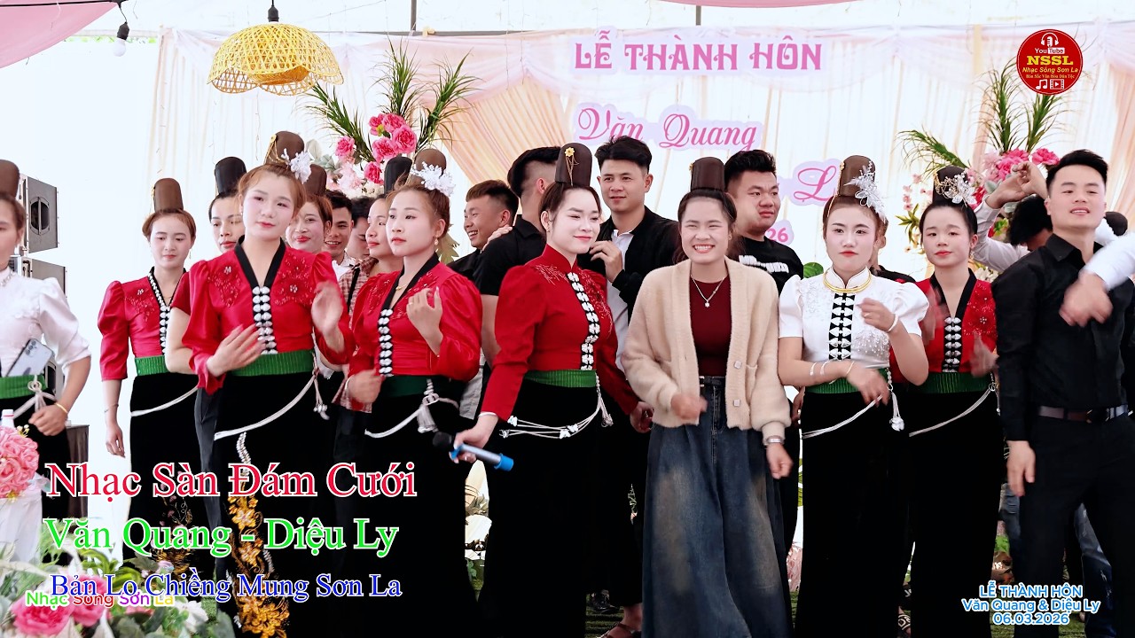 NHẠC SÀN ĐÁM CƯỚI CHÚ RỂ VĂN QUANG CÔ DÂU DIỆU LY BẢN LO CHIỀNG MUNG SƠN LA #nssl