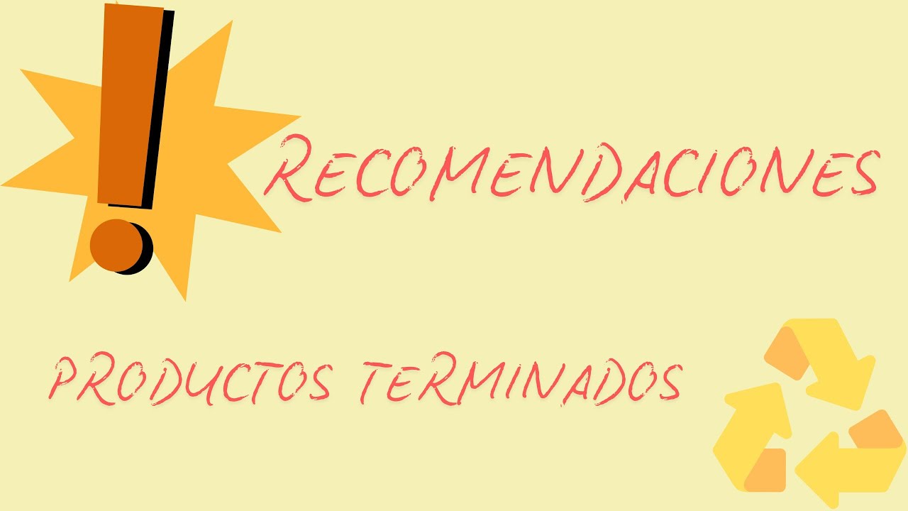 RECOMENDACIONES de hogar y PRODUCTOS TERMINADOS
