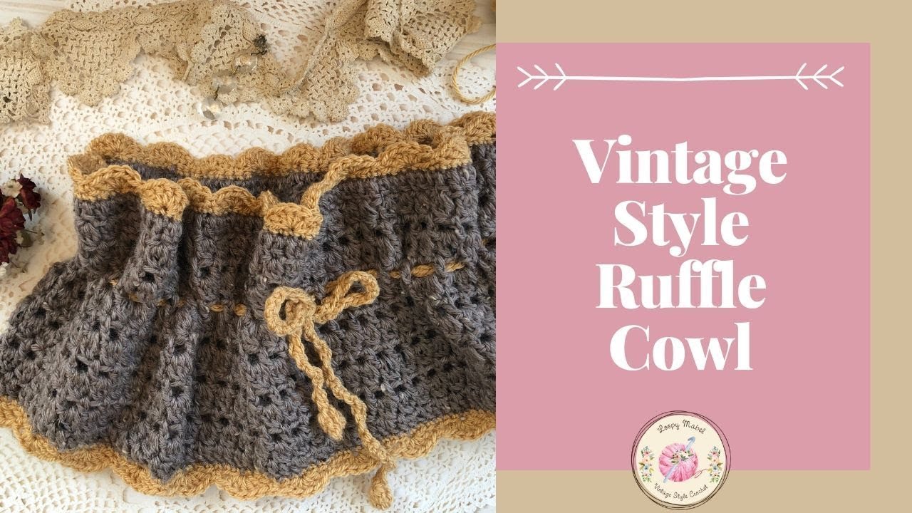 How To Crochet Vintage Style Cowl (Easy) Tutorial - Clara Neck Warmer