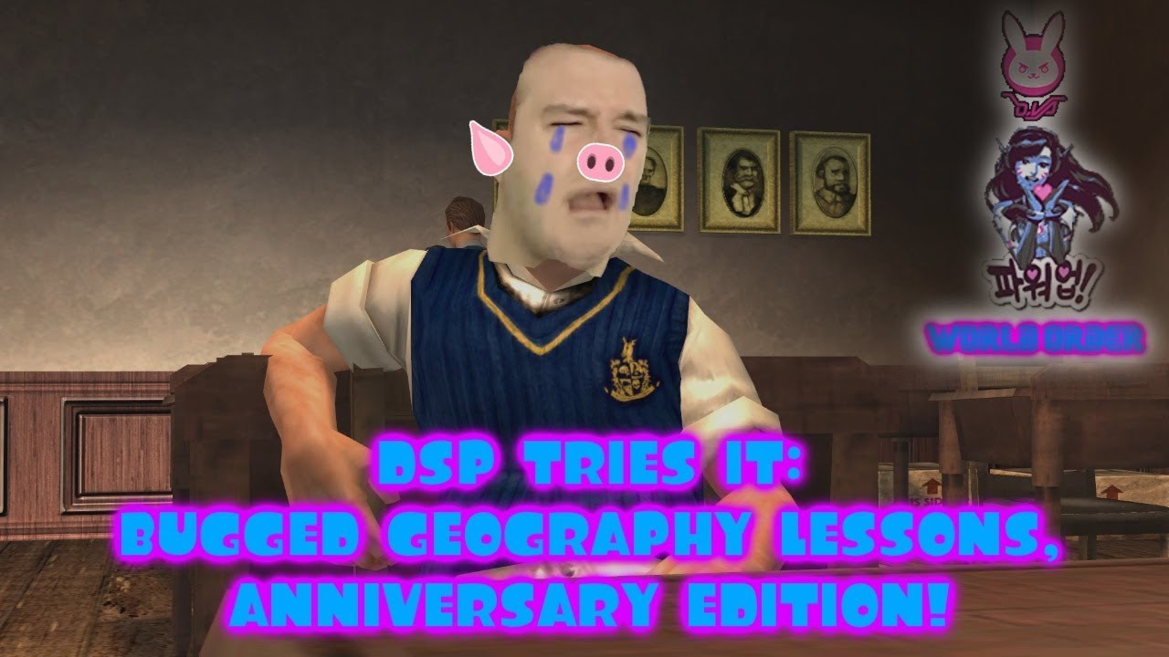 DSP Tries It - Bugged Geography Lessons Anniversary Edition