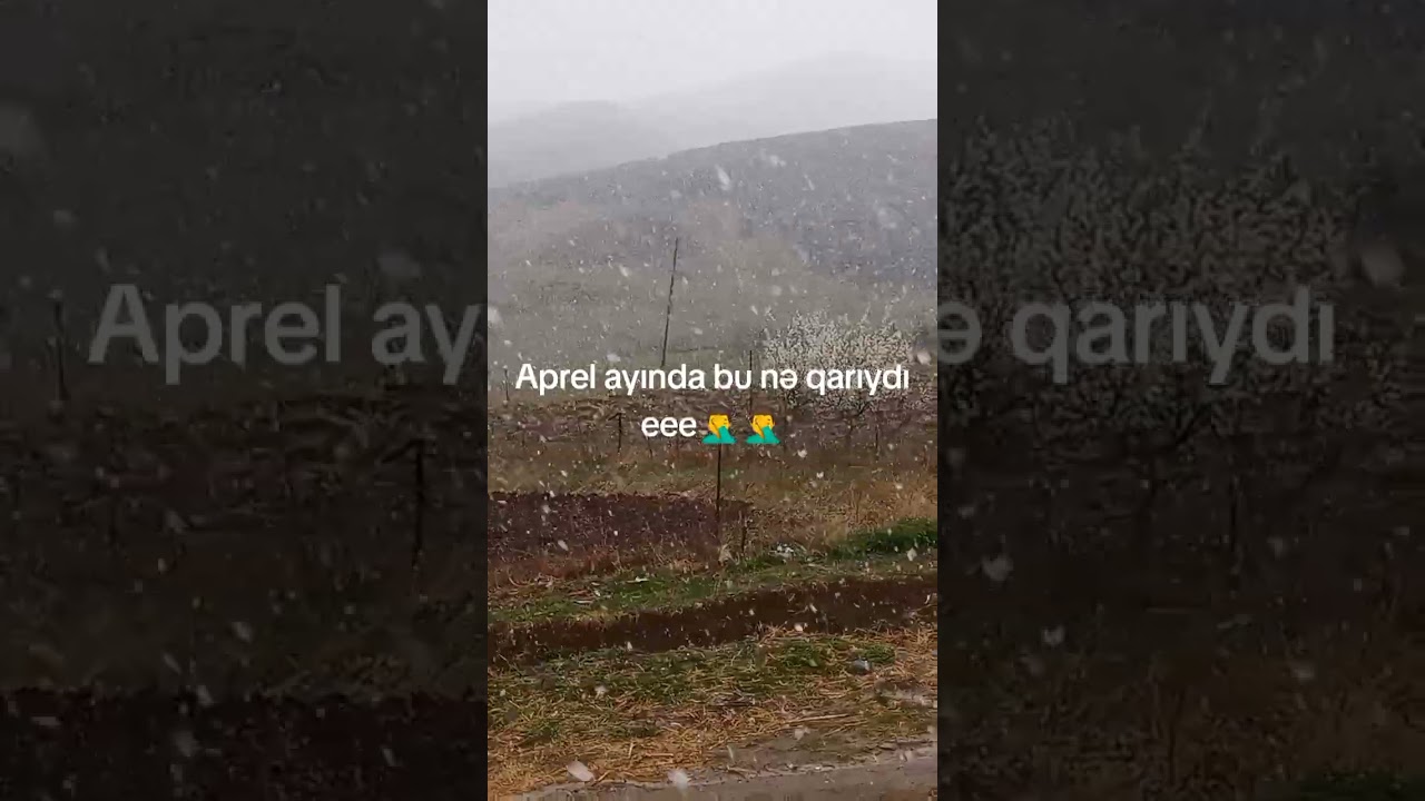 aprel ayı qar yağır