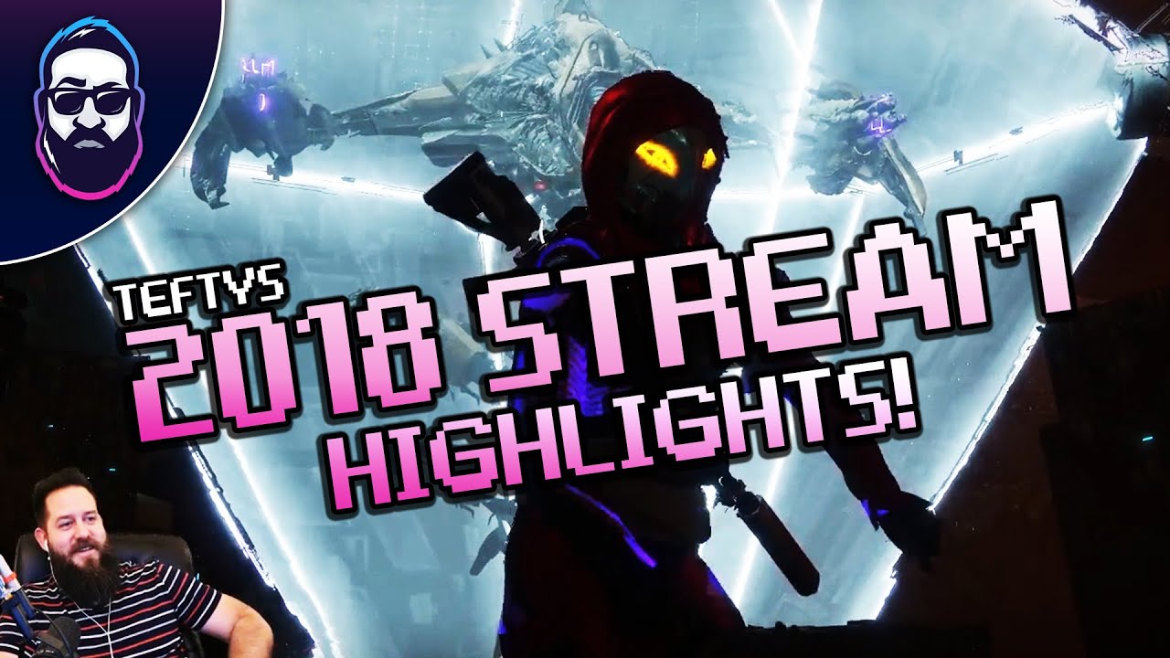 Funny Gaming Moments and Memes! TeftyTeft 2018 Stream Highlights!