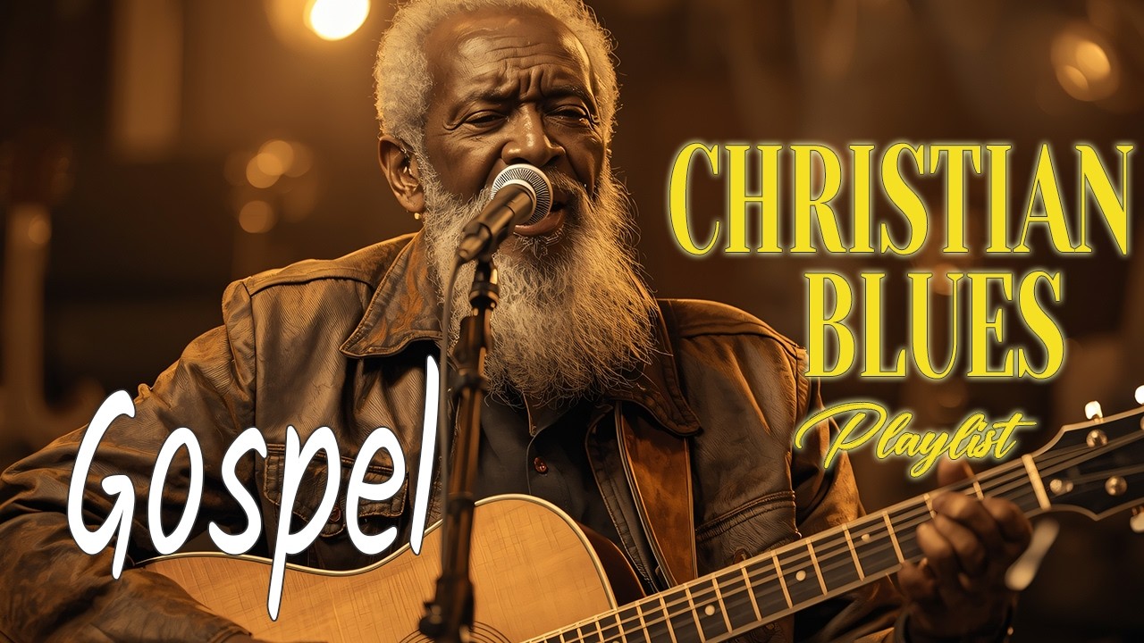 ✨ Relaxing Gospel Blues | Soulful Christian Blues That Touch the Heart