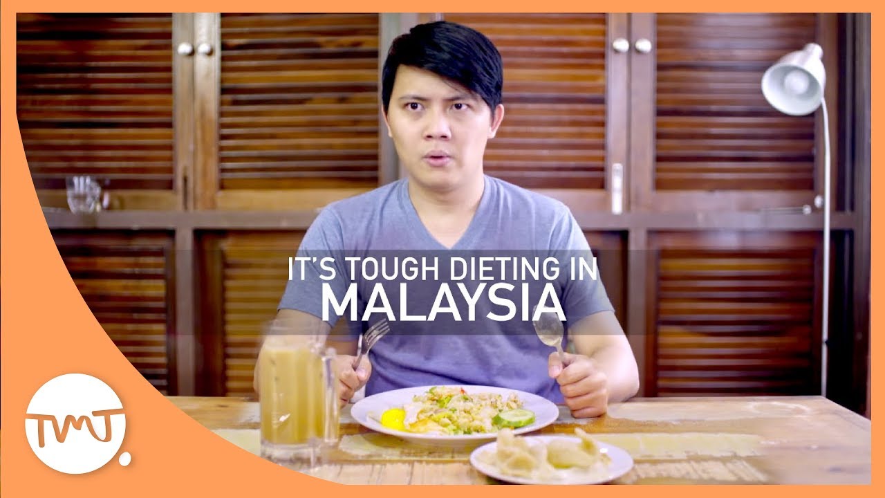 Its Tough Dieting In Malaysia