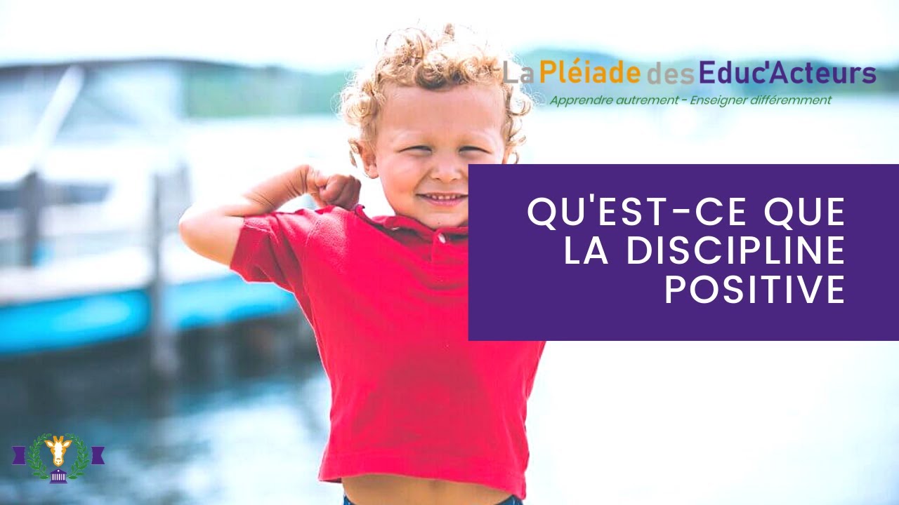 la Discipline Positive - Qu'est ce que c'est ?