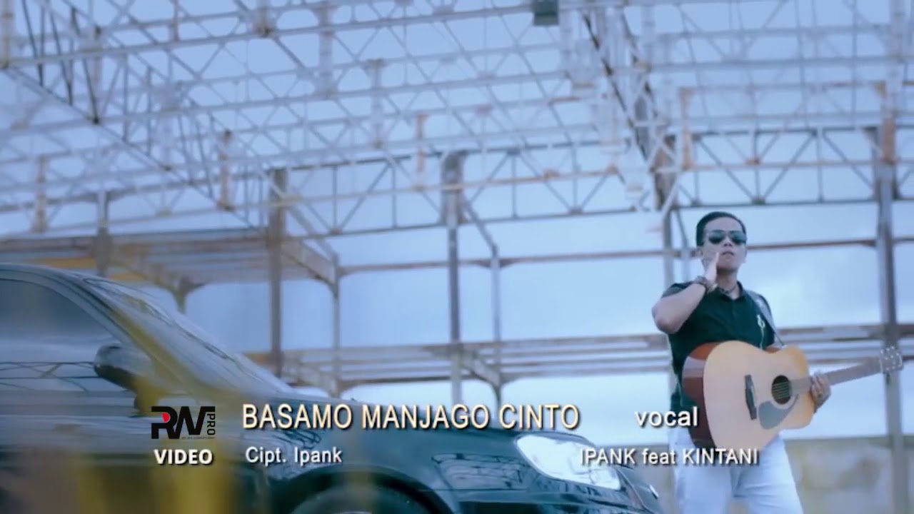 Ipank feat kintani BASAMO MANJAGO CINTO minang terbaik 2020