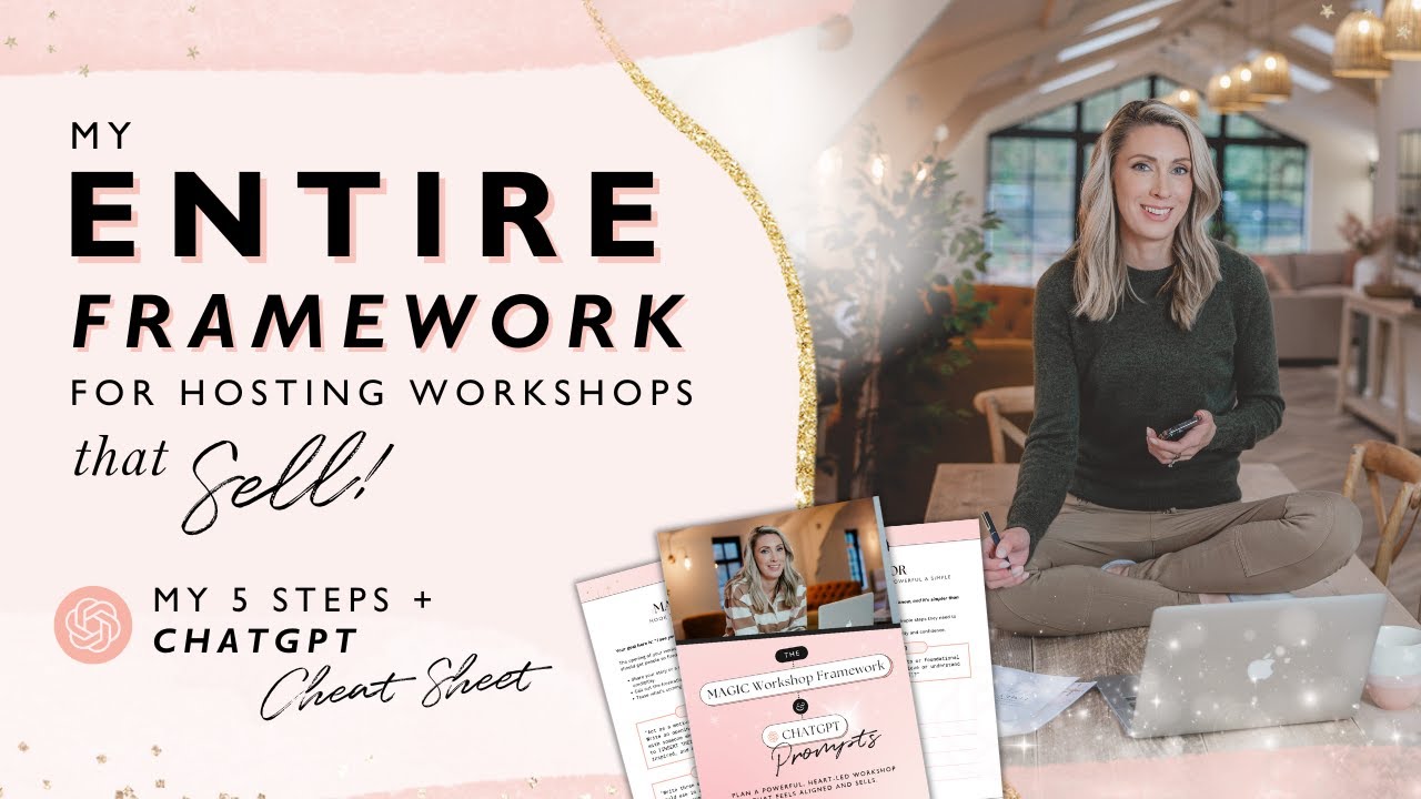 My Entire Framework For Hosting Workshops That Sell! Steal My 5 Steps + ChatGPT Cheat Sheet