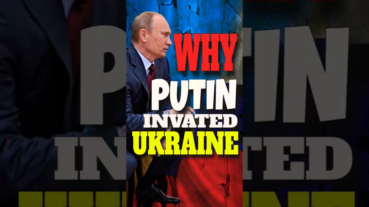 why Putin Invated Ukraine 🇺🇦 #shorts #warinukraine #stopwar #peacenotwar