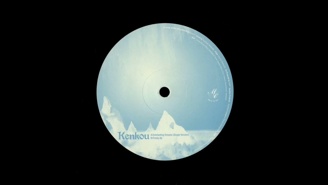 Kenkou – Everlasting Dreams (Single Version) (2004)