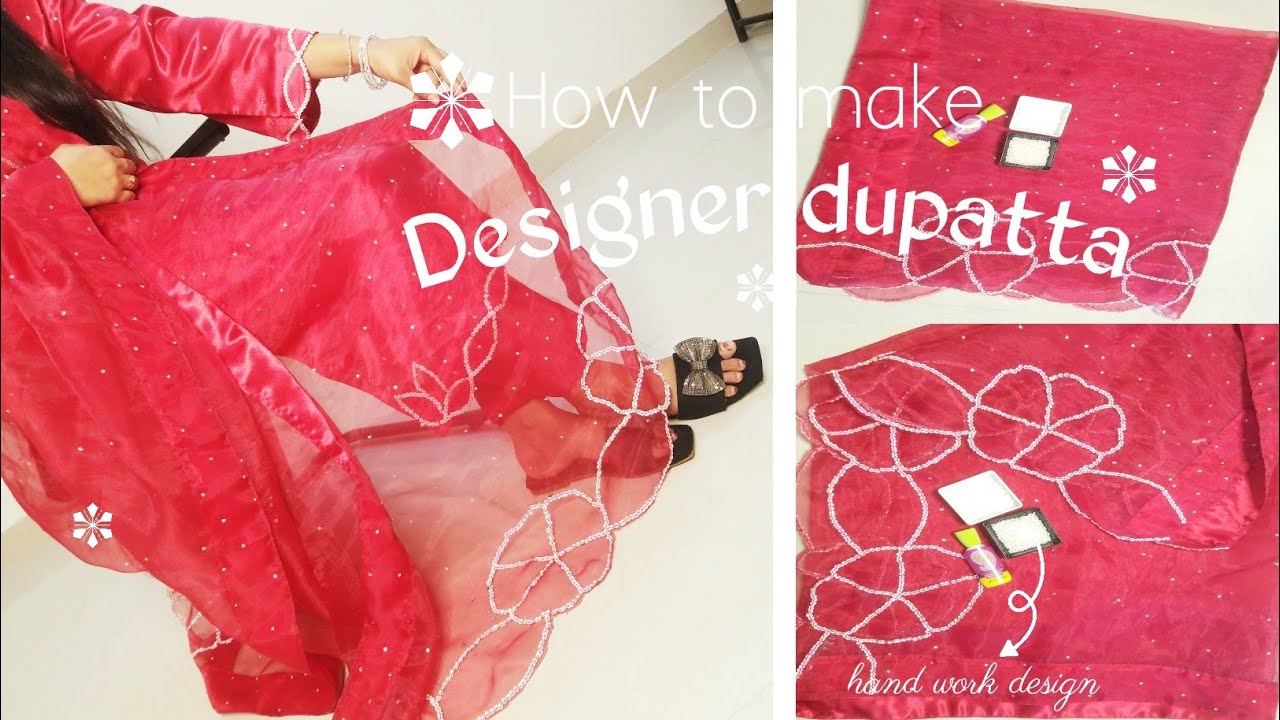 डिजाइनर दुपट्टा कैसे बनाएं 💛 Hand Work Dupatta Kese Banaye 💛 Organza Dupatta Designing ✨