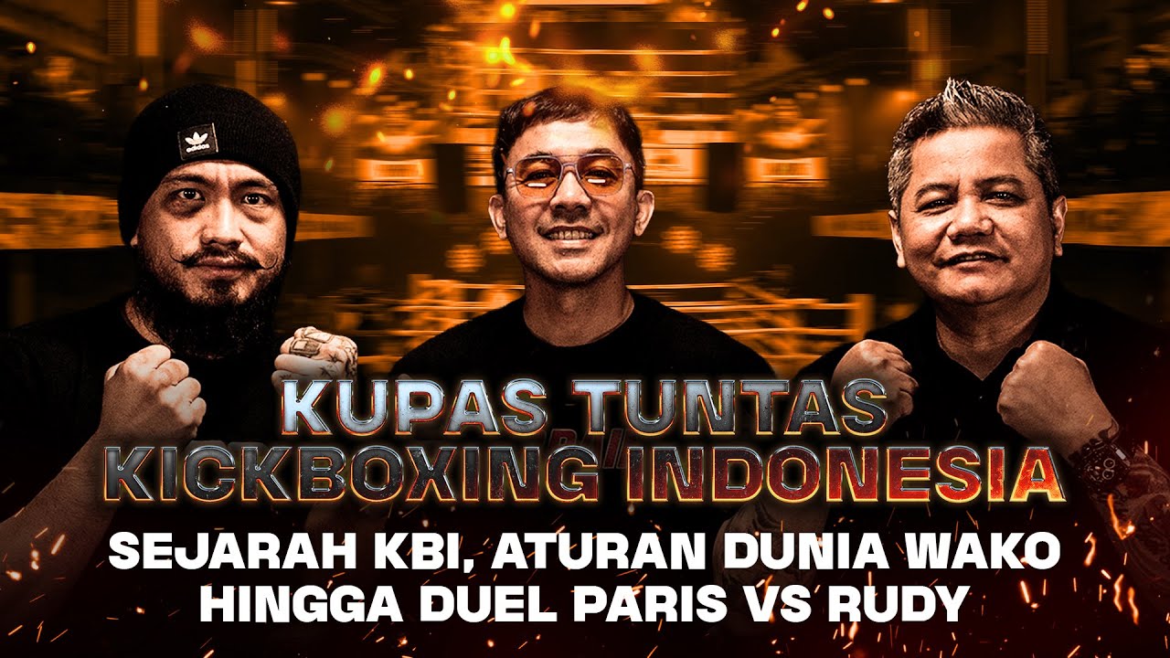 KUPAS TUNTAS RULES WAKO KICKBOXING INDONESIA HINGGA DUEL KICKBOXING PARIS VS RUDY