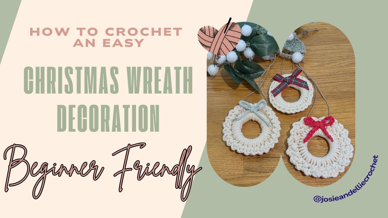 Easy crochet Christmas wreath decorations beginner friendly 