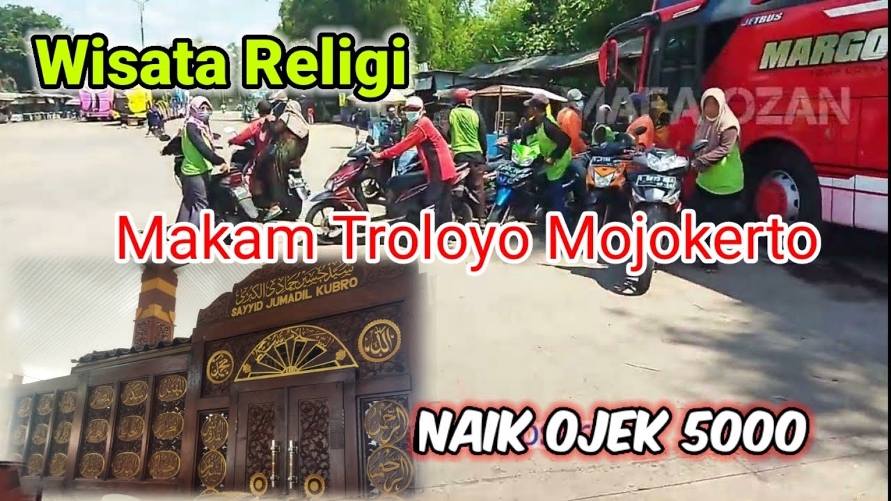 Wisata Religi Makam Troloyo naik Ojek 5000