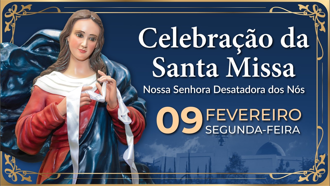 SANTA MISSA  | Maria Desatadora Dos Nós OFICIAL