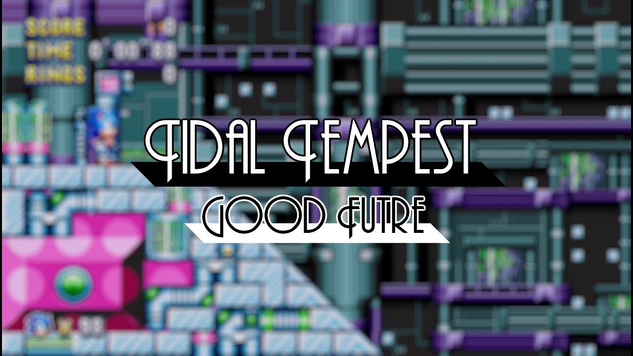 Tidal Tempest Good Futre (Remix)