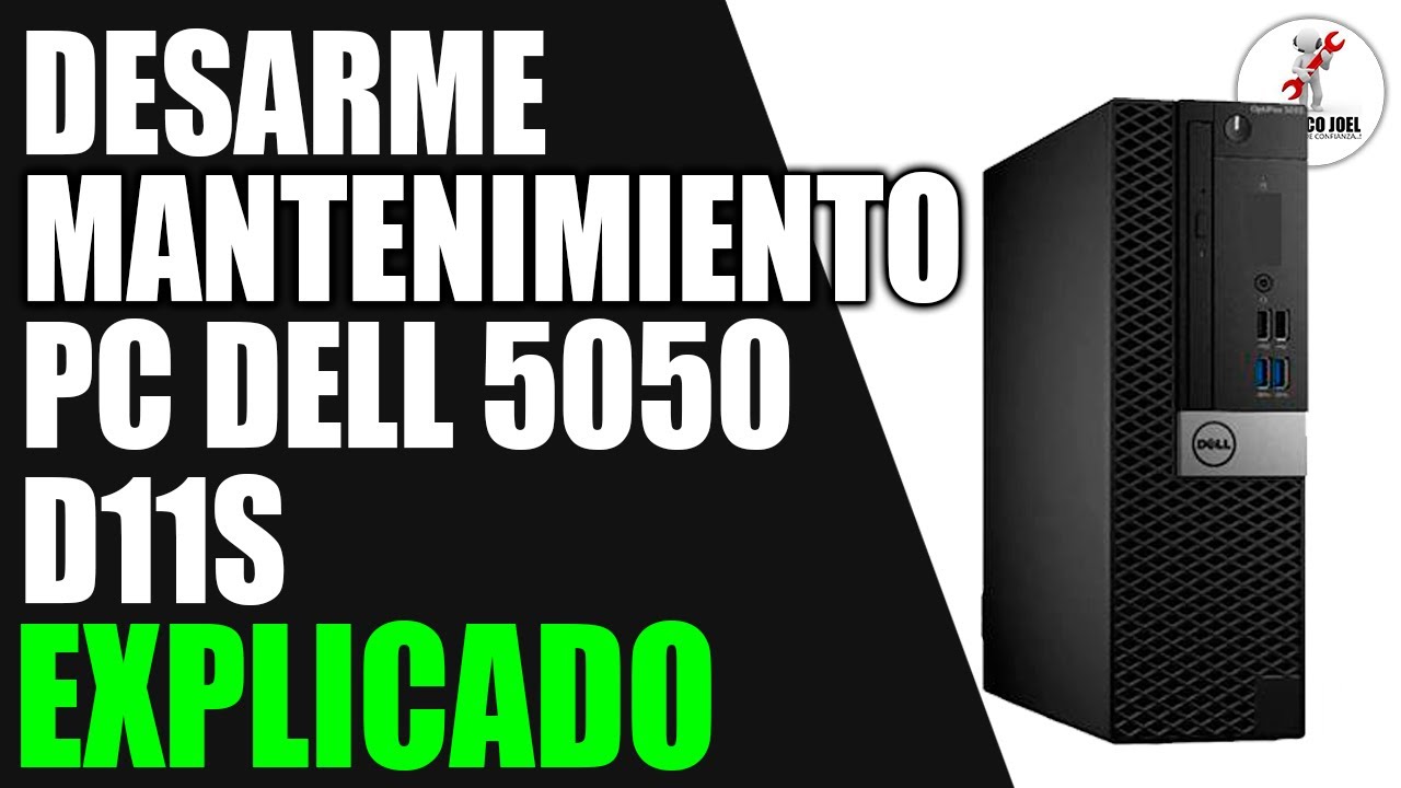 Desarme Limpieza Mantenimiento PC DELL 5050 D11S