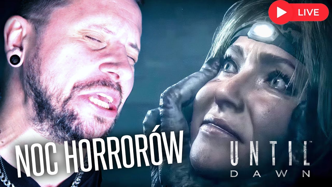 HORRORY NA ŚRODĘ!  - UNTIL DAWN. Czy wszyscy przeżyją?