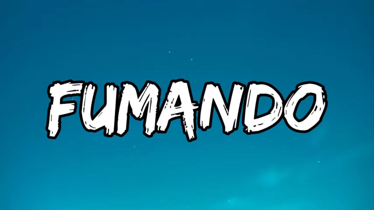 Blessd, Ryan Castro - Fumando (Letra_Lyrics)